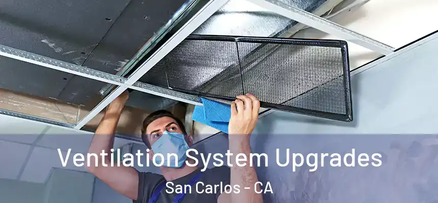  Ventilation System Upgrades San Carlos - CA